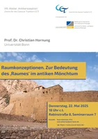 Poster zum VIII. Atelier 'Antiekerezeption': Christian Hornung zum Thema ‚Raumkonzeptionen. Zur Bedeutung des „Raumes“ im antiken Mönchtum‘